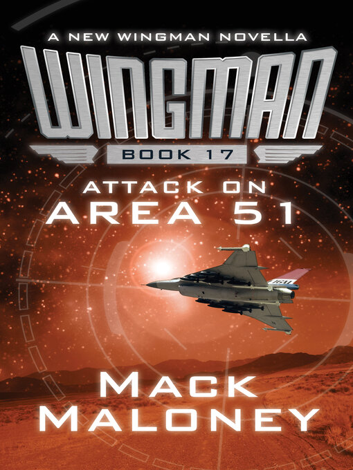 Title details for Attack on Area 51 by Mack Maloney - Available